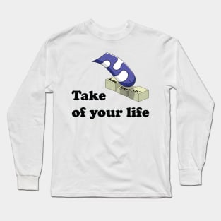 Take Control of your Life Long Sleeve T-Shirt